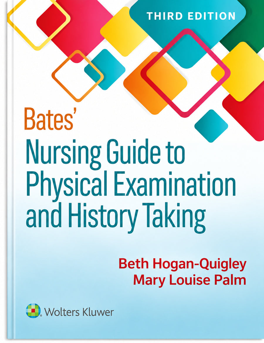 Bates’ Nursing Guide to Physical Examination and History Taking 3rd Edition