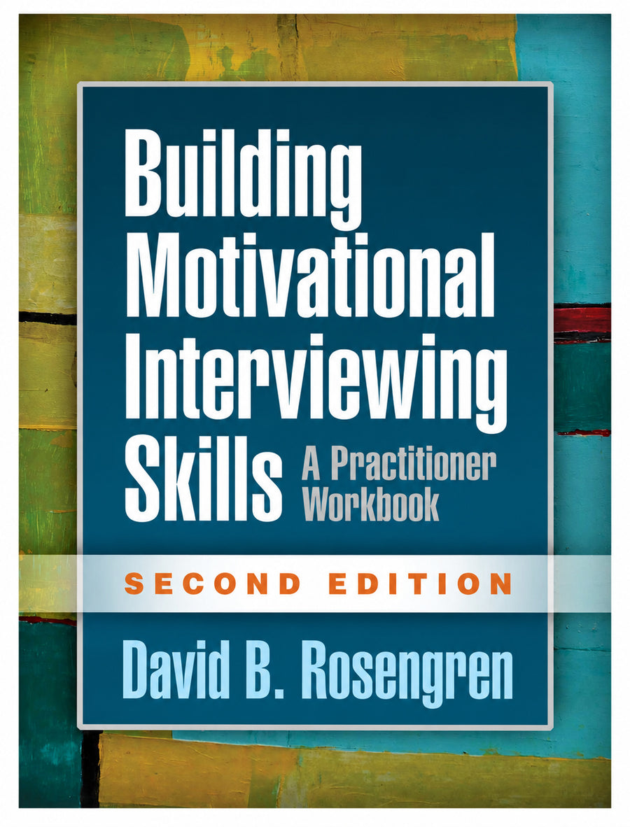 Building Motivational Interviewing Skills 2nd Edition