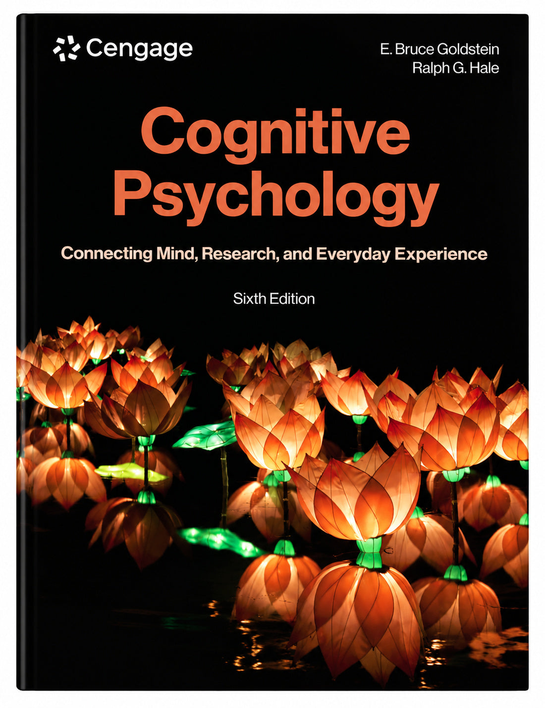 Cognitive Psychology 6th Edition by E. Bruce Goldstein and Ralph G. Hale