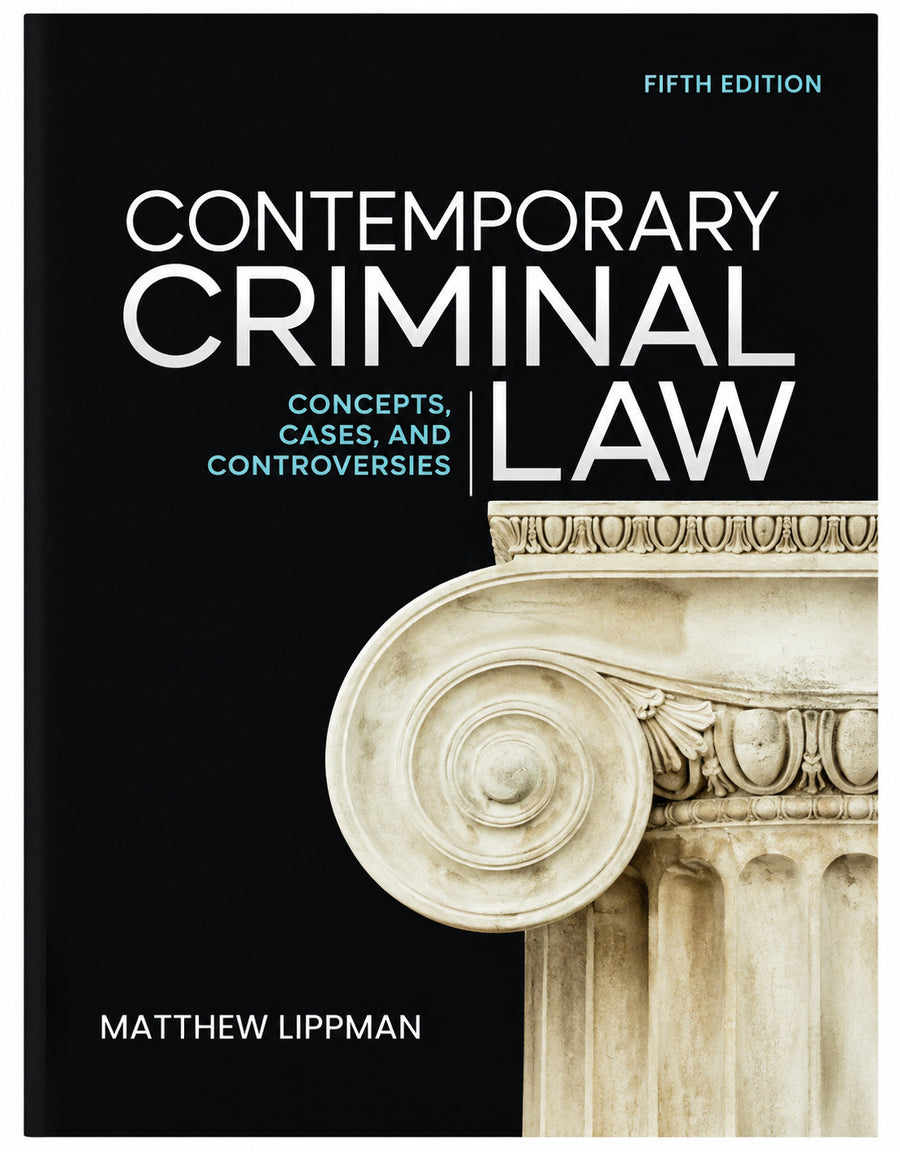 Contemporary Criminal Law: Concepts, Cases, and Controversies 5th Edition