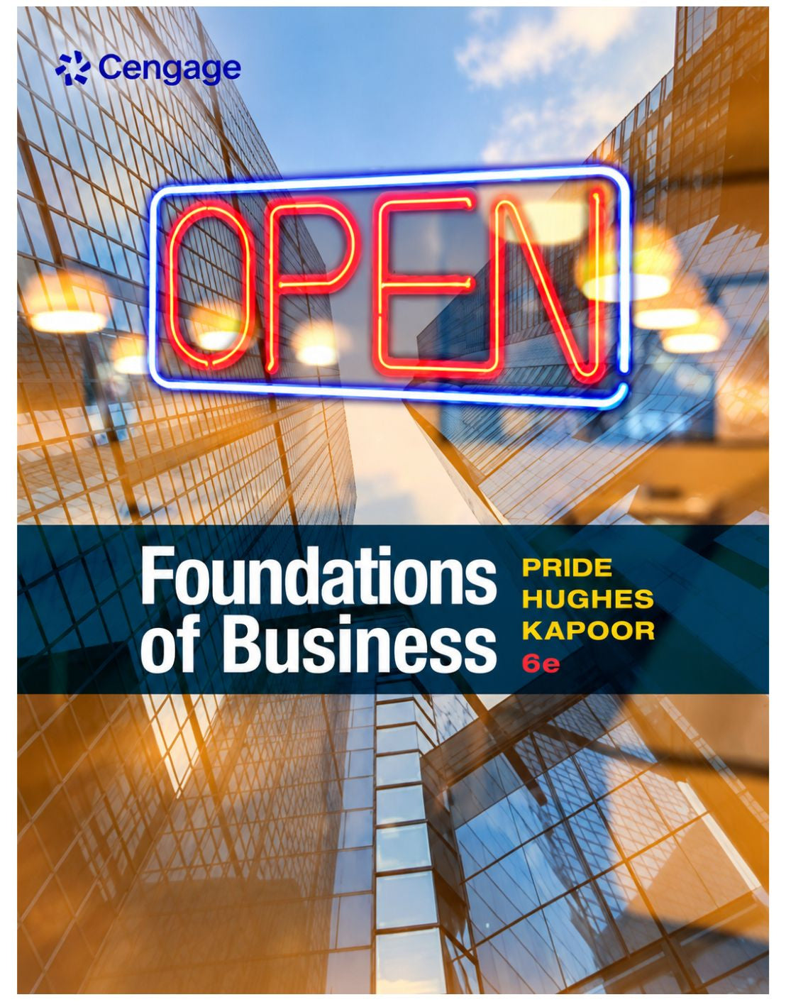 Foundations of Business 6th Edition by Pride, Hughes, and Kapoor, featuring an illuminated OPEN sign and modern glass office buildings.