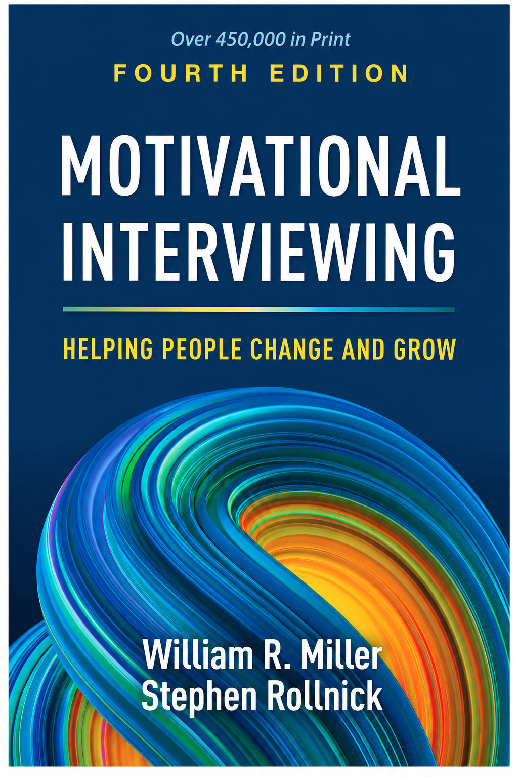 Motivational Interviewing Helping People Change and Grow 4th Edition by William R. Miller and Stephen Rollnick book cover.