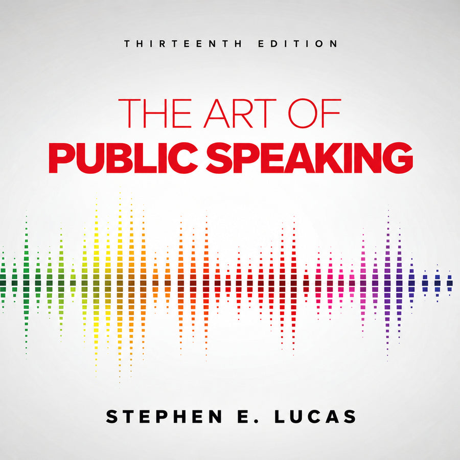The Art of Public Speaking 13th Edition